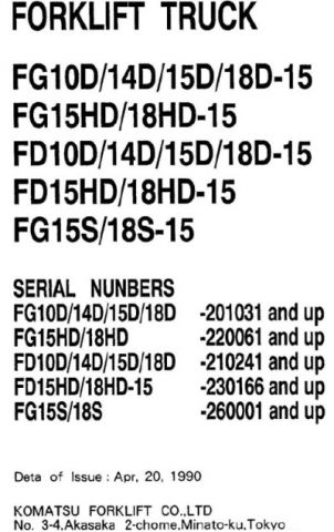 KOMATSU FG10-15 FORKLIFT SPARE PARTS MANUAL TRUCK, KOMATSU FG14-15 FORKLIFT SPARE PARTS MANUAL TRUCK, KOMATSU FG15-15 FORKLIFT SPARE PARTS MANUAL TRUCK, KOMATSU FG18-15 FORKLIFT SPARE PARTS MANUAL TRUCK, KOMATSU FG10D-15 FORKLIFT SPARE PARTS MANUAL TRUCK, KOMATSU FG14D-15 FORKLIFT SPARE PARTS MANUAL TRUCK, KOMATSU FG15D-15 FORKLIFT SPARE PARTS MANUAL TRUCK, KOMATSU FG18D-15 FORKLIFT SPARE PARTS MANUAL TRUCK, KOMATSU FG15HD-15 FORKLIFT SPARE PARTS MANUAL TRUCK, KOMATSU FG18HD-15 FORKLIFT SPARE PARTS MANUAL TRUCK, KOMATSU FD10-15 FORKLIFT SPARE PARTS MANUAL TRUCK, KOMATSU FD14-15 FORKLIFT SPARE PARTS MANUAL TRUCK, KOMATSU FD15-15 FORKLIFT SPARE PARTS MANUAL TRUCK, KOMATSU FD18-15 FORKLIFT SPARE PARTS MANUAL TRUCK, KOMATSU FD10D-15 FORKLIFT SPARE PARTS MANUAL TRUCK, KOMATSU FD14D-15 FORKLIFT SPARE PARTS MANUAL TRUCK, KOMATSU FD15D-15 FORKLIFT SPARE PARTS MANUAL TRUCK, KOMATSU FD18D-15 FORKLIFT SPARE PARTS MANUAL TRUCK, KOMATSU FD15HD-15 FORKLIFT SPARE PARTS MANUAL TRUCK, KOMATSU FD18HD-15 FORKLIFT SPARE PARTS MANUAL TRUCK, KOMATSU FG15S-15 FORKLIFT SPARE PARTS MANUAL TRUCK, KOMATSU FG18S-15 FORKLIFT SPARE PARTS MANUAL TRUCK| ЗАПЧАСТИ НА ПОГРУЗЧИКИ KOMATSU FG10/14/15/18-15 - KOMATSU FD10/14/15/18-15 (СЕР. №200001-600000) | КАТАЛОГ ЗАПЧАСТЕЙ ДЛЯ ОБСЛУЖИВАНИЯ И РЕМОНТА ПОГРУЗЧИКОВ KOMATSU FG10/14/15/18S-15 - KOMATSU FD10/14/15/18HD-15